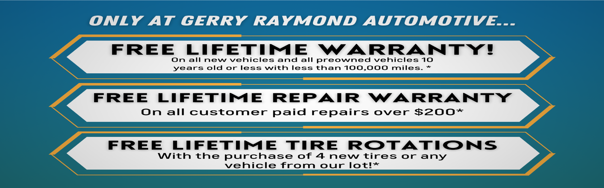 Only At Gerry Raymond Automotive